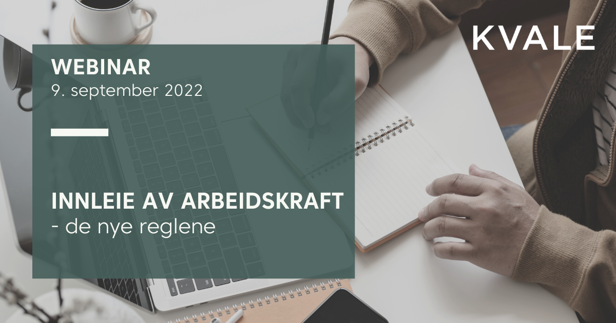 Innleie Av Arbeidskraft - De Nye Reglene